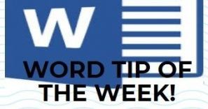 Larilyn's Tip of the Week: New Series - Microsoft Word